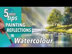 a hand holding a paintbrush over a painting with the words 5 minute tips on painting reflections in watercolour