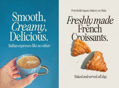 an advertisement for fresh made french croissants and a hand holding a cup of coffee