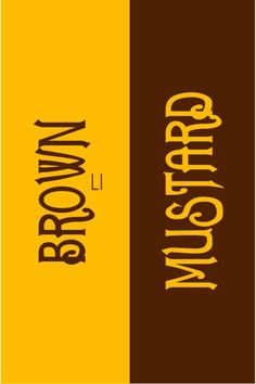 brown and yellow banners with the word brown on them in different font styles, including one for