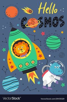 an animal in a rocket with the words hello cosmos