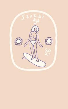 a drawing of a woman on a surfboard with the words sasay aka