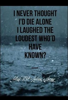 Adam's song -Blink 182 I'm listening to this song right now :D Adams Song Blink 182, Green Day Quotes, Blink 182 Tattoo, Tattoo Lyrics, Lyric Tattoos, Music Things