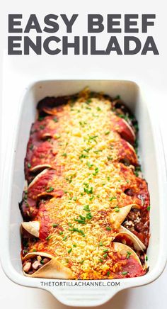 an easy beef enchilada in a casserole dish with cheese and parsley