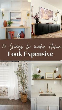 four different pictures with the words 20 ways to make home look expensive