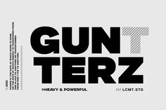 an advertisement with the words gunterz in black and white on a gray background