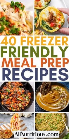 40 freezer friendly meal prep recipes that are easy to make and delicious for the whole family