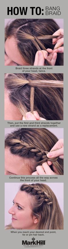 Fashion in Infographics — How to: Bang Braid Braid Bangs, Braided Bangs, Hairstyles Videos, Hair Stylies, Braided Hairstyles Updo, Dutch Braid, Volleyball Hairstyles, French Braid