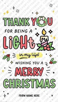 a christmas card with the words thank you for being a light in my life