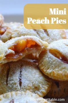 mini peach pies stacked on top of each other with text overlay reading mini peach pies