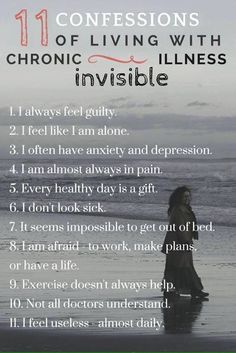 11 Confessions of Living with a Chronic Illness www.ichelp.org/living-with-ic #LivingWithIC Guillain Barre, Chronic Fatigue Symptoms, Chronic Migraines, Irritable Bowel