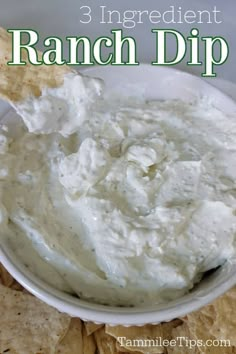 three ingredient ranch dip in a white bowl with tortilla chips on the side