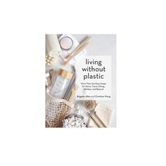 Ingram Book Living Without Plastic Milk In Glass Bottles, Homemade Nut Milk, Plastic Free Life, Natural Loofah, Plastic Shopping Bags, Take Out Containers, Glass Milk Bottles, Shampoo Bottles, Types Of Plastics