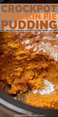 the crockpot pumpkin pudding is ready to be served in the slow cooker