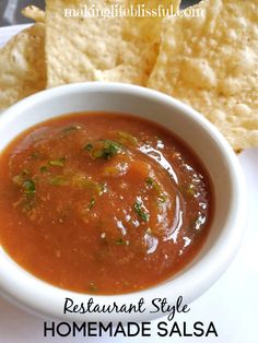 a bowl of salsa with tortilla chips on the side and text that reads restaurant style homemade salsa