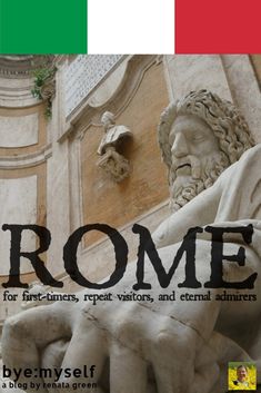 the cover of rome for first - timers, repeat visitors and external admirers