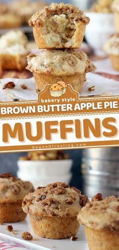 muffins stacked on top of each other with the words brown butter apple pie