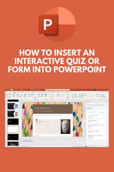 the cover of how to insert an interactive quiz or form into powerpoint with text