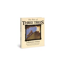 the tale of three trees by j k rowley, illustrated by william f robinson