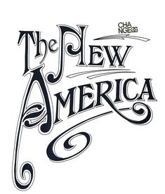 the new america logo in black and white with an ornate font that reads,'the new