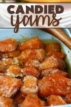 an image of candied yams in a bowl with text overlay that reads, candied yams