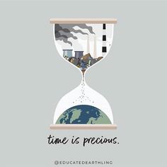 an hourglass with the words time is precious