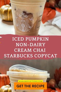 iced pumpkin non - dairy cream chai starbucks copycat is on the table and it's ready to be eaten