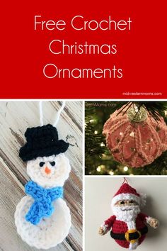 crochet christmas ornaments with text overlay that says free crochet christmas ornaments