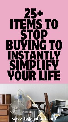 25+ Things to Stop Buying to Instantly Simplify Your Life - Minimalism Lifestyle Minimalist Beginner, Minimalism Lifestyle Inspiration, Minimalist Things, Minimalist Tips, Become A Minimalist, Minimal Living, Declutter Your Life