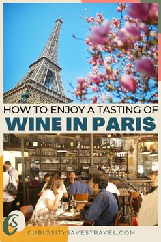 the eiffel tower with text overlaying how to enjoy a tasting of wine in paris