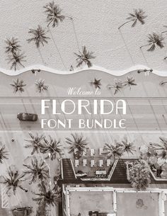 the welcome sign to florida font bundle is shown in black and white with palm trees