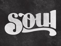 the word soul is written in white on a black background with some type of lettering