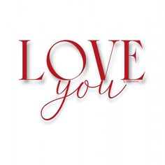 the word love you written in red on a white background