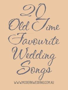 the words 20 old time favorite wedding songs