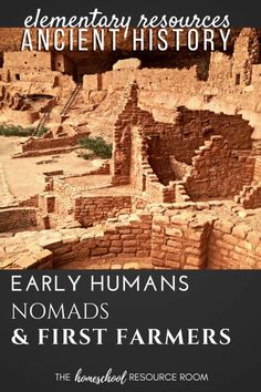 an old book cover with the title, elementary resources for ancient history early humans nomads and first farmers