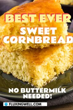 A closeup of best ever sweet cornbread no buttermilk Cornbread No Buttermilk, Cornbread Recipe Without Buttermilk, Moist Cornbread Recipe, Traditional Cornbread Recipe, Serve With Chili, Homemade Cornbread Recipe, Gluten Free Cornbread Recipe, The Best Cornbread