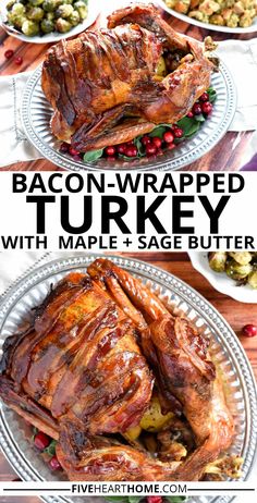 Bacon Wrapped Turkey, two-photo collage with text showing turkey recipe for the best Thanksgiving turkey. Turkey With Bacon, Bacon Wrapped Turkey, Thanksgiving Main Dish, Best Thanksgiving Turkey Recipe, Glazed Turkey, Turkey Bacon Wrap, Turkey Glaze, Sage Butter, Christmas Recipes Appetizers