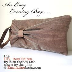 an easy evening bag the diy bow clutch by elm street life sewn by janelle