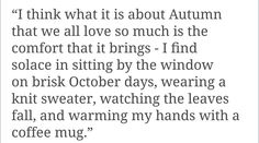 a poem written in black and white with the words i think what it is about autumn that we all love so much