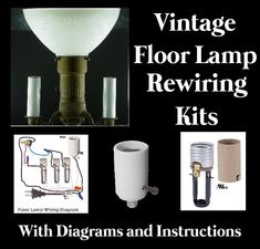 vintage floor lamp rewireing kits with diagrams and instructions for the light bulb on top