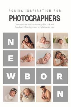 the newborn photographer's guide for newborns is shown in this page, which includes photos