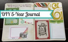 an open journal with pictures and writing on the pages that says diy 5 - year journal