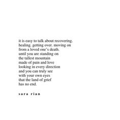 a poem written in black and white with the words it is easy to talk about recovering