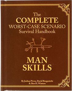 Worst-Case Scenario: Man Skills Survival Videos, Survival Mode, Survival Life, Chronicle Books, Visual Learners, Worst Case Scenario, Survival Prepping, Best Gifts For Men, Survival Guide