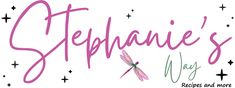 the logo for stephanie's way with a pink dragonfly on it and stars in the background