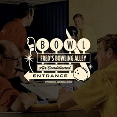 two men sitting at a table with bowling balls in their hands and the words bowl fried's bowling alley air conditioning entrance