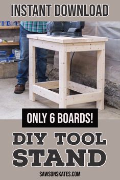 a man standing next to a wooden table with the words diy tool stand on it