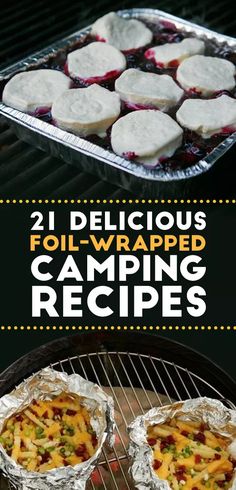 two delicious foil - wrapped camping recipes on the grill