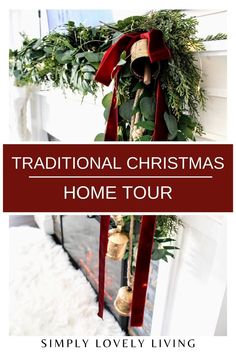 traditional christmas home tour with bells and greenery hanging from the front door, text overlay reads traditional christmas home tour simply lovely living