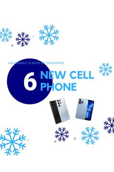 an advertisement for the new cell phone with snowflakes around it and text that reads, 6 new cell phone