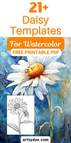 the watercolor flower is shown with text that reads, 21 daisy templates for watercolor